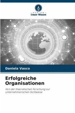 Erfolgreiche Organisationen - Vasco, Daniela