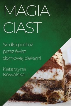 Magia Ciast - Kowalska, Katarzyna