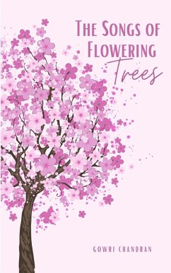 The Songs of Flowering Trees - Chandran, Gowri