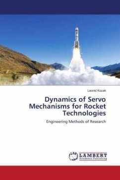 Dynamics of Servo Mechanisms for Rocket Technologies - Kozak, Leonid