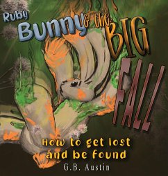 Ruby Bunny and The Big Fall - Austin, George B