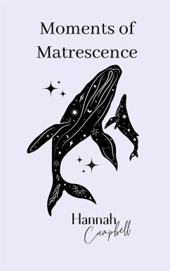 Moments of Matrescence - Campbell, Hannah