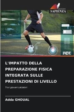 L'IMPATTO DELLA PREPARAZIONE FISICA INTEGRATA SULLE PRESTAZIONI DI LIVELLO - GHOUAL, Adda