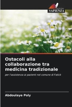 Ostacoli alla collaborazione tra medicina tradizionale - Poly, Abdoulaye