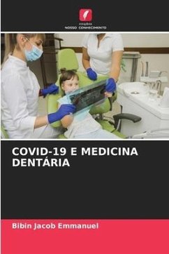 COVID-19 E MEDICINA DENTÁRIA - Emmanuel, Bibin Jacob