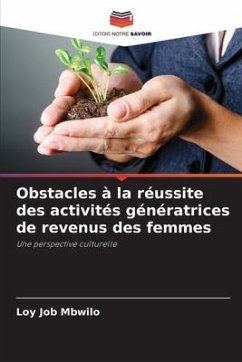 Obstacles à la réussite des activités génératrices de revenus des femmes - Mbwilo, Loy Job