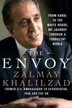 The Envoy - Khalilzad, Zalmay
