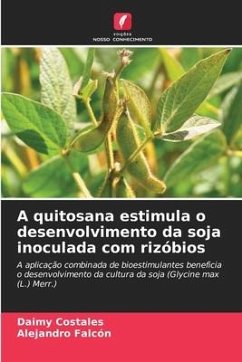 A quitosana estimula o desenvolvimento da soja inoculada com rizóbios - Costales, Daimy;Falcón, Alejandro