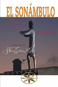 El Sonámbulo - Carlos, Por El Espíritu António; Carvalho, Vera Lúcia Marinzeck de; Saldias, J. Thomas MSc.
