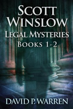 Scott Winslow Legal Mysteries - Books 1-2 - Warren, David P.