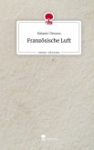 Französische Luft. Life is a Story - story.one Französische Luft. Life is a Story - story.one