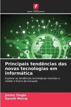 Principais tendências das novas tecnologias em informática - Singla, Jimmy;Meiraj, Danish