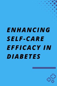 Enhancing Self-Care Efficacy in Diabetes - Biswas, Swapna
