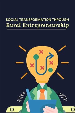 Social Transformation through Rural Entrepreneurship - Kannan, Kiran