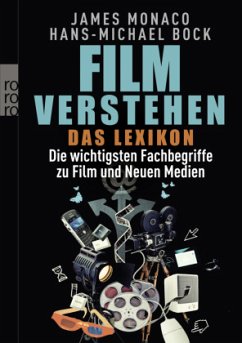 Film verstehen: Das Lexikon (Restauflage) - Monaco, James;Bock, Hans-Michael