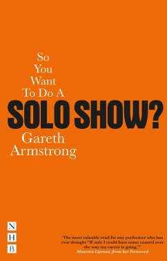 So You Want To Do A Solo Show? (eBook, ePUB) - Armstrong, Gareth