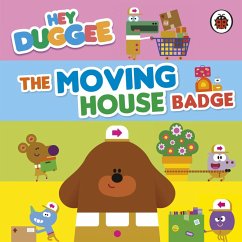 Hey Duggee: The Moving House Badge (eBook, ePUB) - Hey Duggee