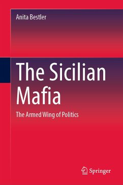The Sicilian Mafia (eBook, PDF) - Bestler, Anita