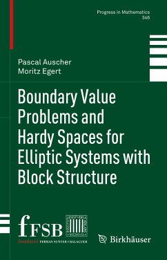 Boundary Value Problems and Hardy Spaces for Elliptic Systems with Block Structure (eBook, PDF) - Auscher, Pascal; Egert, Moritz