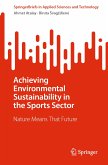Achieving Environmental Sustainability in the Sports Sector (eBook, PDF)