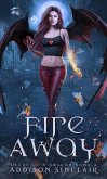 Fire Away (Heart Of A Dragon, #4) (eBook, ePUB) Fire Away (Heart Of A Dragon, #4) (eBook, ePUB)