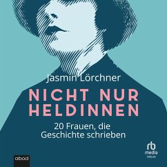 Nicht nur Heldinnen (MP3-Download) - Lörchner, Jasmin