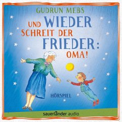 Und wieder schreit der Frieder: Oma! (MP3-Download) - Mebs, Gudrun