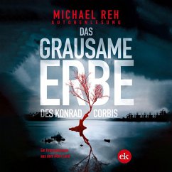 Das grausame Erbe des Konrad Corbis (MP3-Download) - Reh, Michael