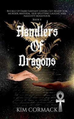 Handlers Of Dragons (children of ankh, #4) (eBook, ePUB) - Cormack, Kim