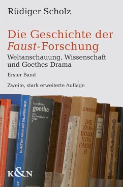 Die Geschichte der Faust-Forschung (eBook, PDF) - Scholz, Rüdiger