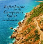 Refreshment for the Caregiver's Spirit (eBook, ePUB)