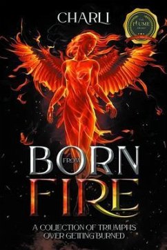 Born From Fire (eBook, ePUB) - Charli Born From Fire (eBook, ePUB) - Charli