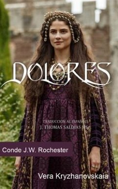 Dolores (eBook, ePUB) - Kryzhanovskaia, Vera; Conde J. W. Rochester, Por El Espíritu