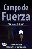 Campo De Fuerza Un Sabor De El Sol (eBook, ePUB)