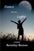 Dance into the Light (eBook, ePUB)