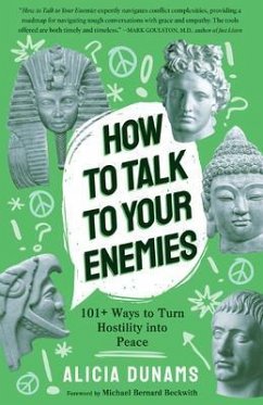 How to Talk to Your Enemies (eBook, ePUB) - Dunams, Alicia