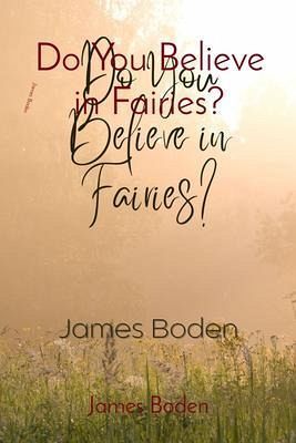 Do You Believe in Fairies? (eBook, ePUB) Do You Believe in Fairies? (eBook, ePUB)