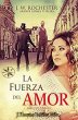 La Fuerza del Amor (eBook, ePUB) - Bild 1