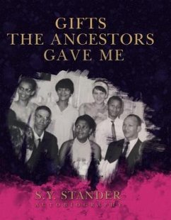 Gifts the Ancestors Gave Me (eBook, ePUB) - Stander, S. Y.
