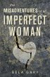 The Misadventures of an Imperfect Woman... - Bild 1