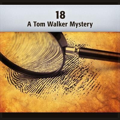 18 - A Tom Walker Mystery (eBook, ePUB) 18 - A Tom Walker Mystery (eBook, ePUB)
