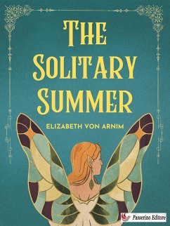 The Solitary Summer (eBook, ePUB) - von Arnim, Elizabeth