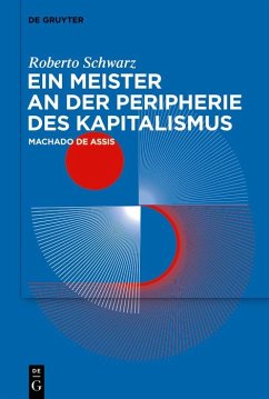 Ein Meister an der Peripherie des Kapitalismus (eBook, ePUB) - Schwarz, Roberto