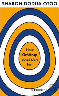 Herr Gröttrup setzt sich hin (Mängelexemplar) - Otoo, Sharon Dodua