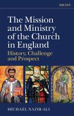 The Mission and Ministry of the Church in England (eBook, ePUB) The Mission and Ministry of the Church in England (eBook, ePUB)