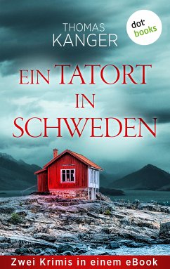 Ein Tatort in Schweden (eBook, ePUB) - Kanger, Thomas