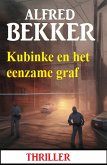 Kubinke en het eenzame graf: Thriller (eBook, ePUB)