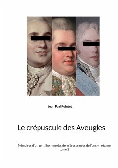 Le crépuscule des Aveugles (eBook, ePUB) - Pointet, Jean Paul