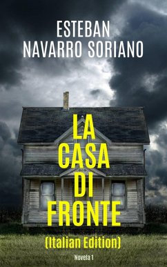 La Casa di Fronte (eBook, ePUB) - Soriano, Esteban Navarro