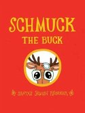 Schmuck the Buck (eBook, ePUB)